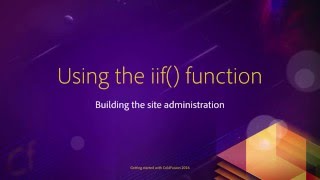 12 Building the site administration ## 06 Using the iif function