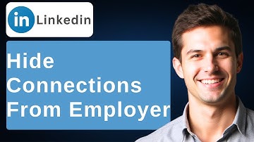 How To Hide LinkedIn Connections From Employer [2025 Guide]