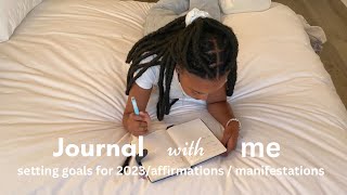 journal with me l setting goals for 2023 + manifestations and affirmations