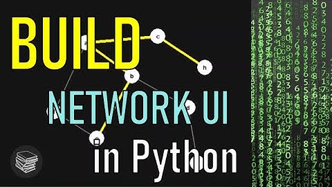 UI for Network Visualisation and Pathfinding - Python (Networks Part 4)