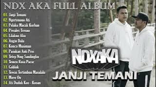 NDX AKA Full Album Terbaru 2024 Lagu Hip Hop Dangdut Jawa Viral - Genggam Erat Tangan Ini Sampai Tua