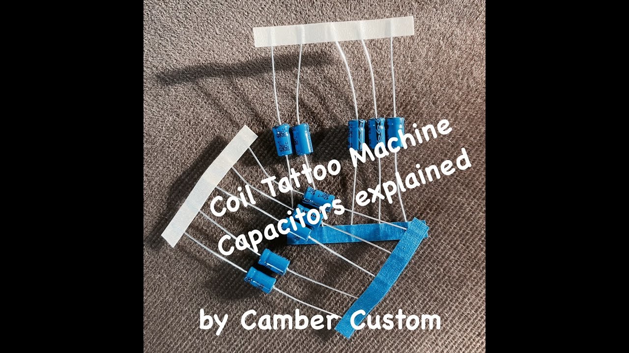 Tattoo machine capacitor explained camber Custom
