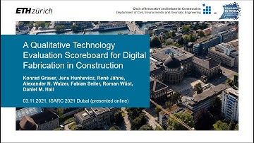 ISARC 2021 - A Qualitative Technology Evaluation Scoreboard for Digital Fabrication in Construction