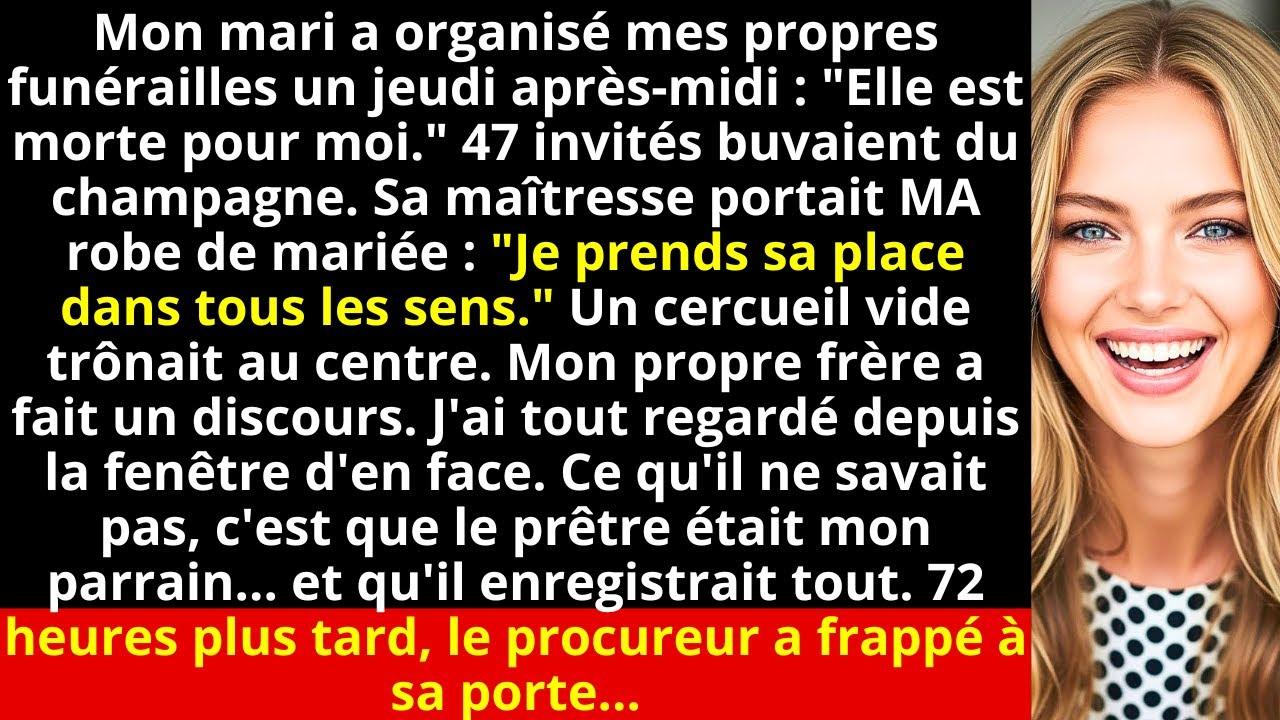 Mon mari a organisé mes propres funérailles un jeudi après-midi : "Elle est morte pour moi." 47...
