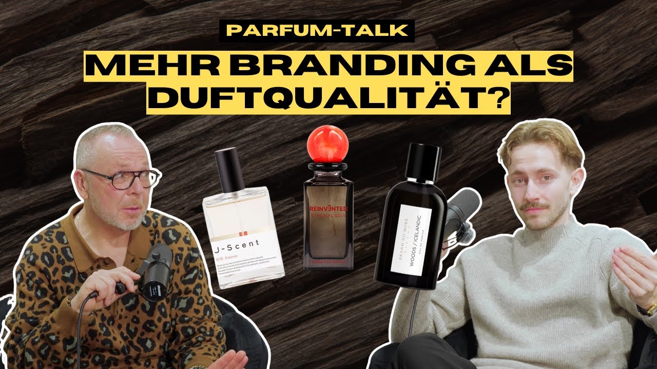 Parfum-Talk: Mehr Branding als Duftqualität? (#31)