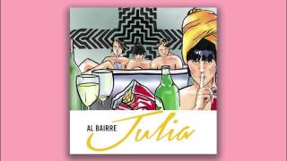 Miniatura de vídeo de "Al Bairre - Julia [AUDIO]"