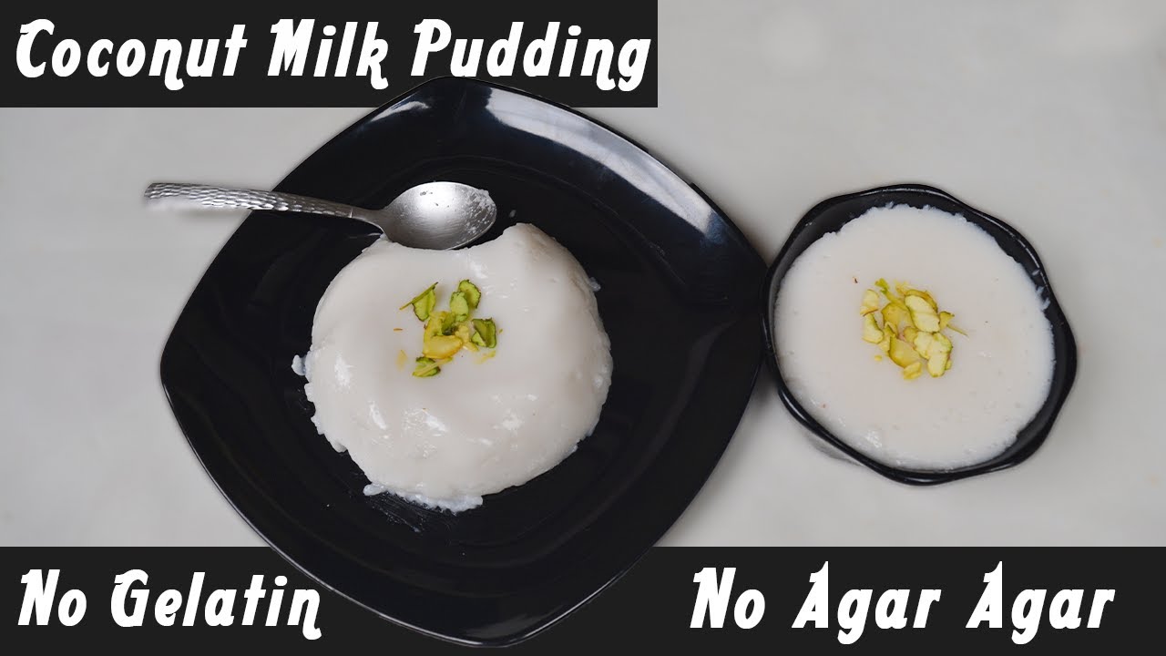 Best Eggless Dessert recipe for the New Year Coconut milk Pudding