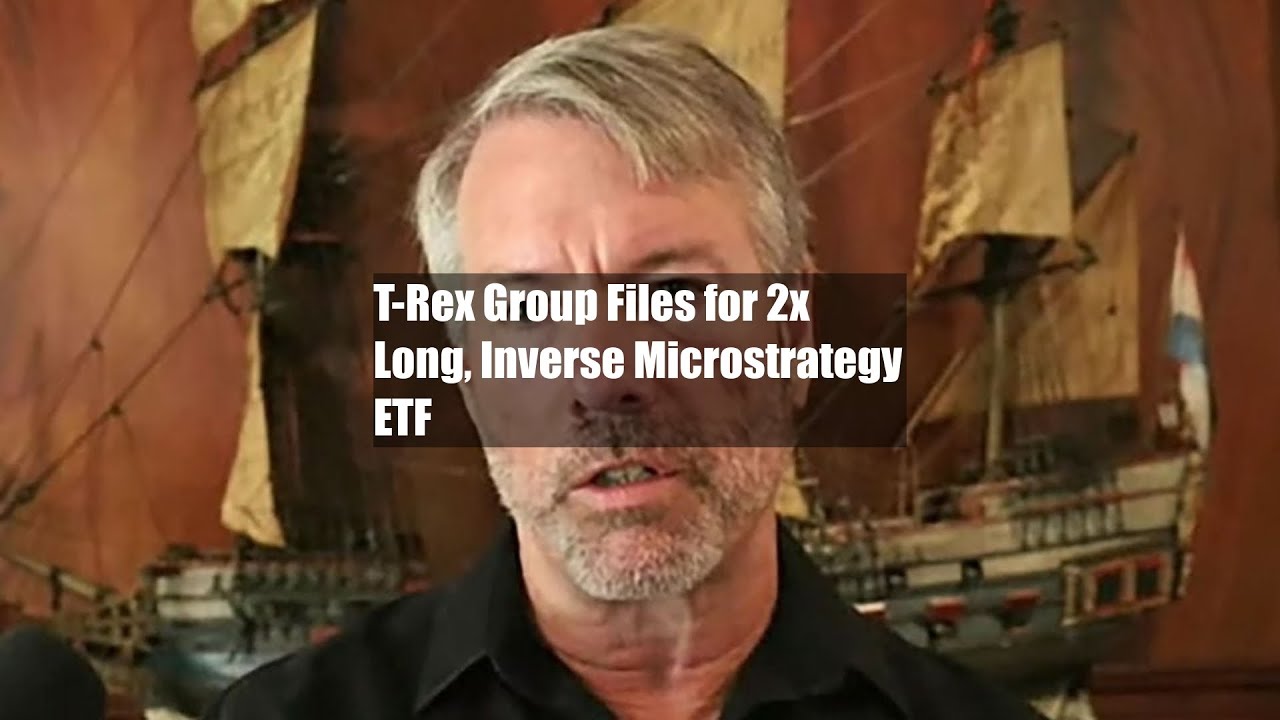 T-Rex Group Files for 2x Long, Inverse Microstrategy ETF - YouTube