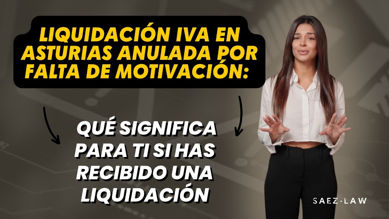 Liquidación IVA en Asturias anulada por falta de motivación
