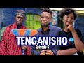 DIBOZI MANUVA TENGANISHO EP 5