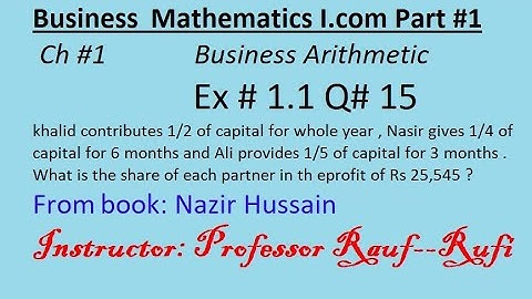 q15 Ex 1.1/Business math i.com part1 ch1/Nazir Hussain Book/Business Arithmetic/stats rauf