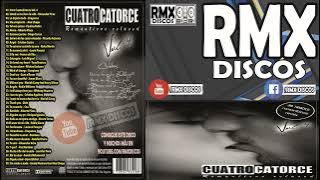 CUATRO CATORCE - VOLUMEN 4 (ROMANTICOS RELASED) / CUATROCATORCE // RMX DISCOS