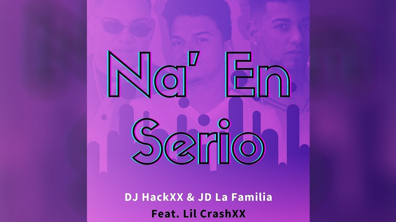 Obejrzyj DJ HackXX, JD La Familia - Nada En Serio (Feat. Lil CrashXX) w YouTube Obejrzyj DJ HackXX, JD La Familia - Nada En Serio (Feat. Lil CrashXX) w YouTube