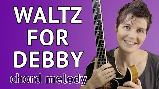 WALTZ FOR DEBBY Guitar Lesson Chord Melody