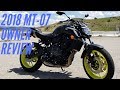 2018 Yamaha MT-07 Owner Review