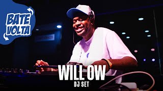 BATE & VOLTA TV: DJ WILL OW | BATE&VOLTA 3 ANOS (DJ SET)