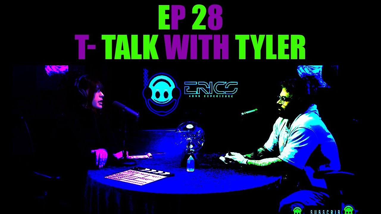 T-Talk With Tyler | Ep28 | Eric's ADHD Experience