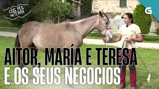 AITOR, MARÍA E TERESA, COS SEUS NEGOCIOS | COS PÉS NA TERRA