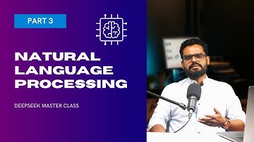What is NLP? Natural Language Processing Explained in 10 Minutes | DeepSeek Master Class Part 3