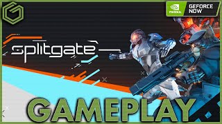 GeForce NOW - SplitGate - Gameplay 1080p PC App