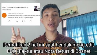 perhatikan 2 hal ini saat merubah FDo di aplikasi  Bosnet || Admin Gudang