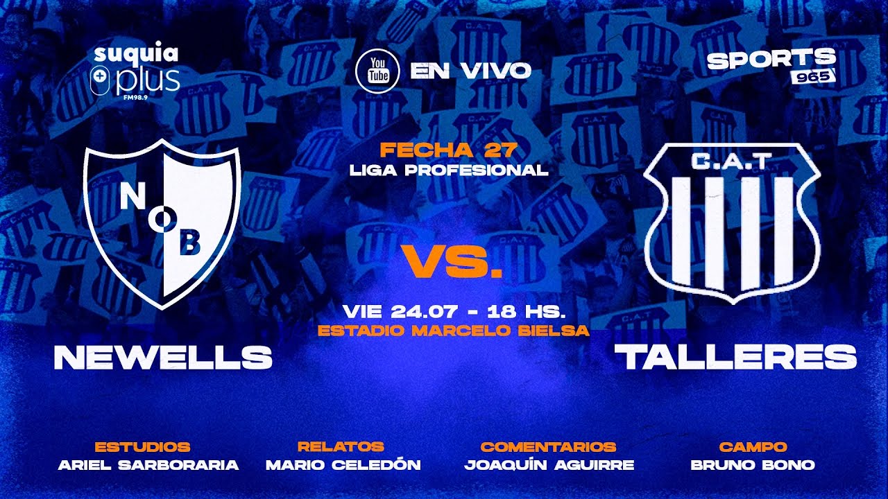EN VIVO | Newells vs TALLERES | Liga Profesional | Radio Suquia - YouTube