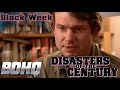 Disasters of the Century - "Black Week" | Ian Michael Coulson, Bruce Edwards, Jason Malloy