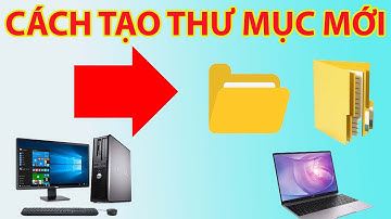 Cách Tạo Thư Mục Mới