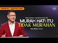 IBADAH UMUM 6 | MURAH HATI ITU TIDAK MURAHAN - PDM. FRENDY JUWONO (GMS CENTRAL PARK)