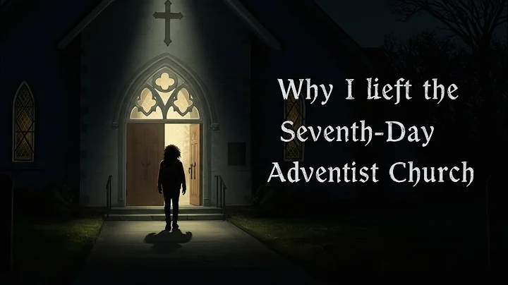 Why I left Seventh Day Adventist Church