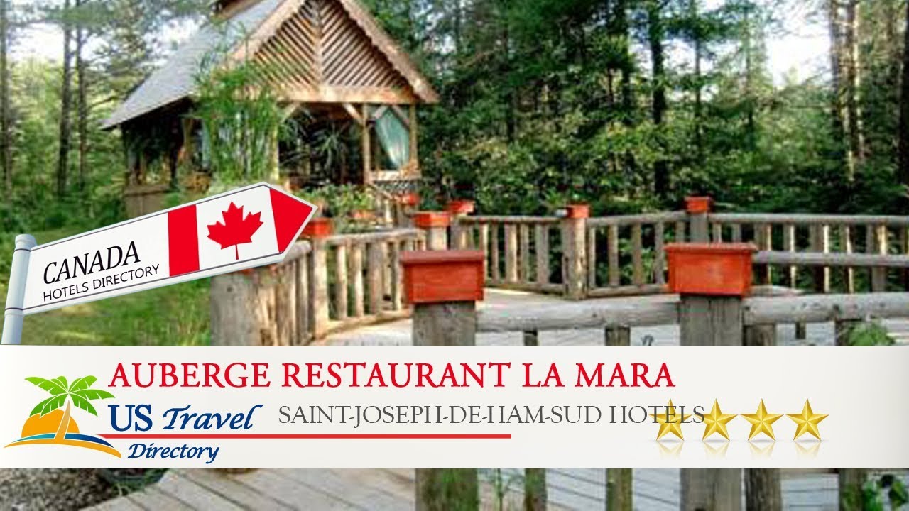 Auberge Restaurant La Mara - Saint-Joseph-de-Ham-Sud Hotels, Canada