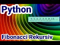 Python Tutorial, #48 Fibonacci Folge rekursiv