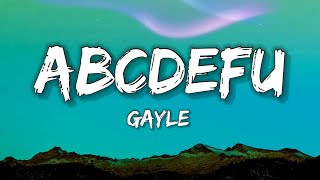 ABCDEFU - Gayle (Lyrics)