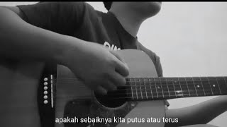 story wa putus atau terus judika 30 detik (cover)