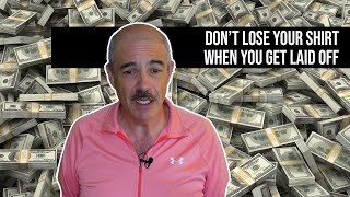 Laid off? Don’t make these fatal mistakes