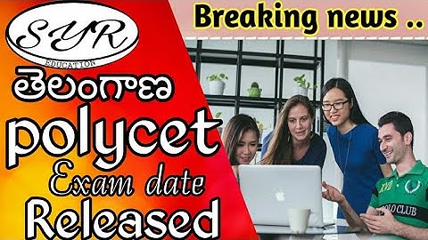 Ts polycet exam date 2020 - Ts polycet exam date Released  - SyR Education