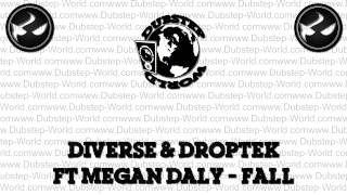Diverse & Droptek Ft Megan Daly - Fall
