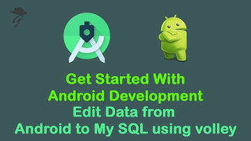 22 - edit data using volley | APIs in Android