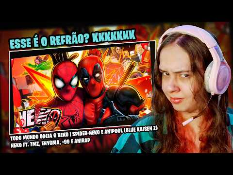 ESSE É O REFRÃO?? | Todo Mundo Odeia o Neko | Spider-Neko e Anipool | Neko +99 | React da Thai