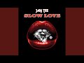 Slow Love Feat David Wade mp3