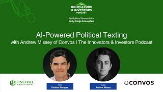 AI-Powered Political Texting with Andrew Missey of Convos