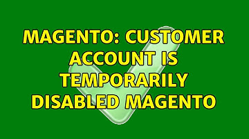 Magento: Customer account is temporarily disabled magento