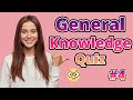 General Knowledge Quiz #4 (Don&#39;t miss this quiz!)