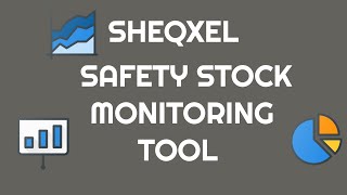 Safety Stock Monitoring Tool - Upgrade