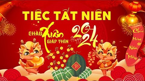 Chào Xuân Giáp Thìn | Tiệc Tất Niên 2024 | Nhạc Xuân 2024 Cover Quyền Sơn Official | Nhạc Tết 2024