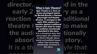 What is Epic Theatre? #epictheatre #epic #drama #englishliterature #shortsfeed #shorts #foryou