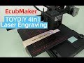 Laser Engraving Tutorial/TOYDIY 4-in-1/EcubMaker/3D Printer/Laser Printing
