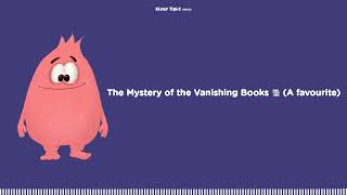 The Mystery of the Vanishing Books 📚 (A favourite) - Sleep Tight Stories - Bedtime Stories For Kids