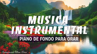 Música Instrumental Cristiana - 2 hora- Adoración Cristiana Instrumental - Piano Para Orar
