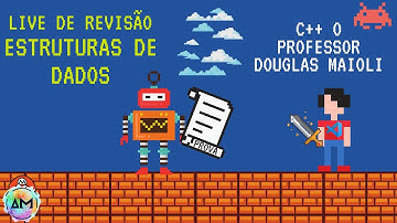 Aula de Revisão de Estrutura de Dados com o Professor Douglas Maioli